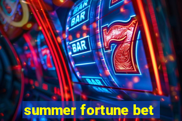 summer fortune bet